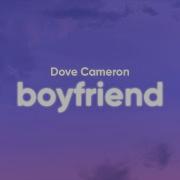 Dove Cameron Boyfriend Clean Lyrics