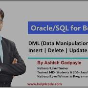 7 DML Data Manipulation Language Insert Delete Update Oracle SQL Tutorial By Ashish Gadpayle