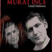 Murat İnce Dilan Yeni 2011
