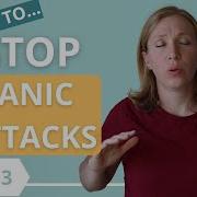How To Stop Panic Attacks Part 3 3