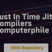 Just In Time Jit Compilers Computerphile