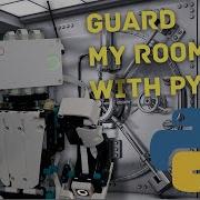 Coding Blast Using Python Guard My Room