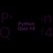 Python Quiz 4 Python Coding Programming Quiz
