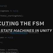 Executing The FSM Finite State Machines In Unity 3 Table Flip Games