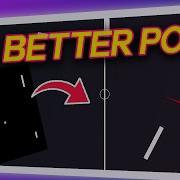 PONG But 10x BETTER