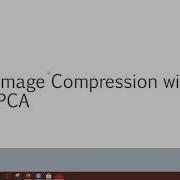 Image Compression Using PCA