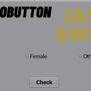 How To Check Radio Button Value In Java NetBeans JRadioButton In Windows Builder Java Java