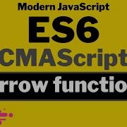 Arrow Function In ES6 In Depth ECMAScript 6 Modern JavaScript ES6 Tutorial In Hindi In 2021
