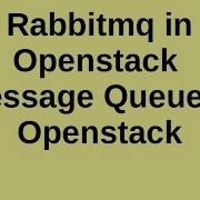 Basic Openstack Administration Part 5 Rabbitmq In Openstack