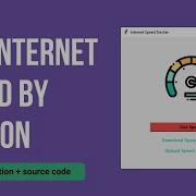 Internet Speed Test By Python Python Project Python GUI App