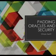 Padding Oracle Attacks And Web Security