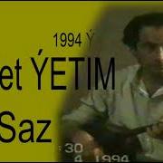 Saz Yetim 1994 Dowletballykow Yetim