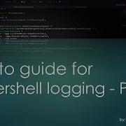 0013 Howto Guide For Powershell Logging