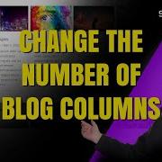 Divi Theme Tips How To Customize Your Blog Column Number