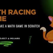 Scratch Tutorial Math Racing Game How To Make A Math Game In Scratch