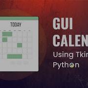 Build Your Own GUI CALENDAR With Tkinter In Python Python Projects GeeksforGeeks