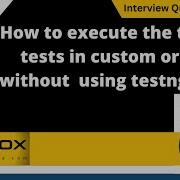How To Execute Testng Tests In Custom Order Without Testng Xml Selenium Interview Question 512