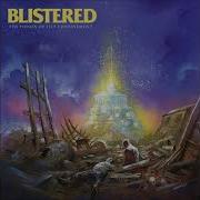 Blistered The Poison Of Self Confinement 2015 Full Album