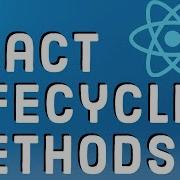 React Tutorial 11 React Lifecycle Methods