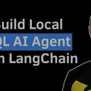 Chat With Your Database Build A Local SQL AI Agent To Query Databases LangChain Ollama