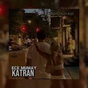 Ece Mumay Katran Slowed Reverb