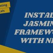 14 Install Jasmine Testing Framework With Npm For ES6 Module Support JavaScript Testing