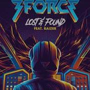 3FORCE Lost Found Feat Raizer