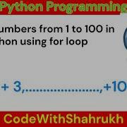 Sum Of Numbers From 1 To 100 In Python Using For Loop