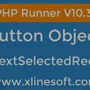 PHP Runner V10 3 A Demonstration On GetNextSelectedRecord From The List Page