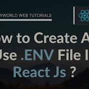 How To Create And Use ENV File In React Js React Js Tutorials