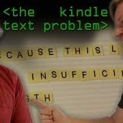 The Kindle Text Problem Computerphile