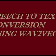 Speech Recognition Using Wav2Vec2
