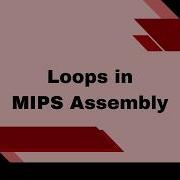 Loops In MIPS Assembly For Loop Nested For Loop In MARS