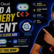 Build A BigQuery Agent Using Google Cloud ADK Built In Tool Demo