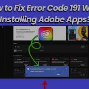 How To Fix Error Code 191 When Installing Adobe Apps