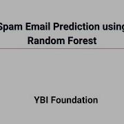 Spam Email Prediction Random Forest Real World Example Python Project Tutorial Hands On