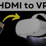 Как использовать VR гарнитуру в качестве HDMI дисплея