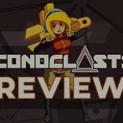Iconoclasts Review A Mechanic S Nightmare