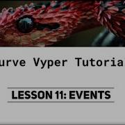 Curve Vyper Tutorial Lesson 11 Event