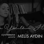 Melis Aydın Ben Yoruldum Hayat SiyahBeyaz Akustik