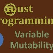 Rust Programming Variables And Mutability Rust Variables