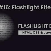 Day 16 Flashlight Effect 30 Days 30 Javascript Projects