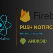 Push Notification In React Native Using Firebase Android Hindi Tutorial