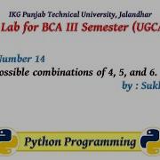 Python Lab Part 14 Print All Possible Combinations Of 4 5 And 6