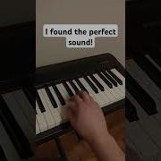 I Found The Perfect Sound Piano