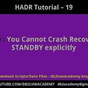 HADR Tutorial Part 19 You Cannot Crash Recover Standby Explicitly