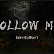 Sam Feldt Rita Ora Follow Me Lyrics