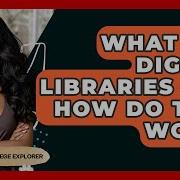 What Are Digital Libraries And How Do They Work The College Explorer