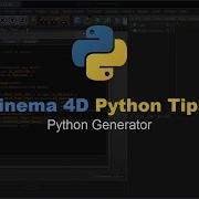Cinema 4D Python Python Generator