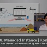 Consolidate Data To One Source With Azure SQL Managed Instance Komatsu